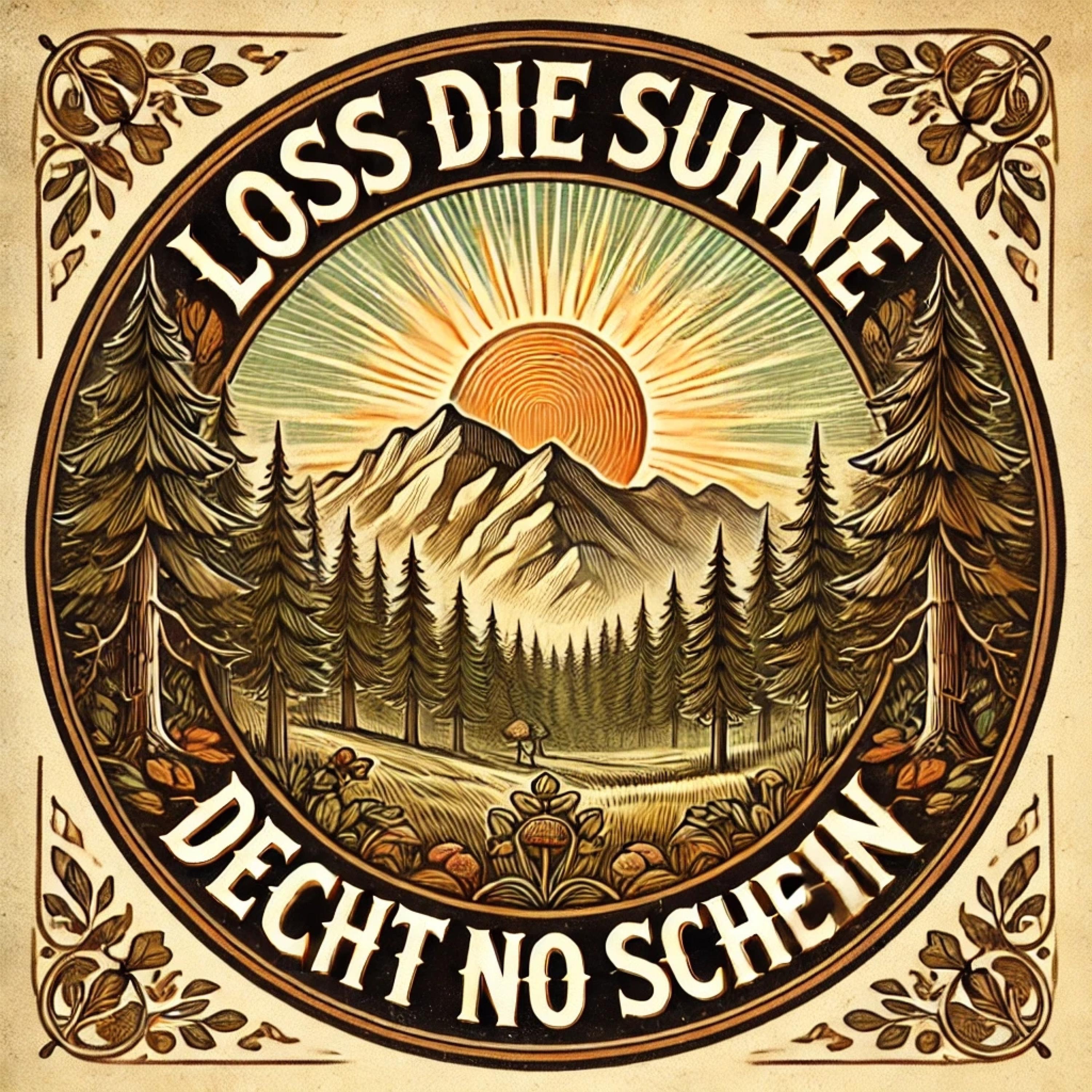 Loss die Sunne decht no schein' - Single