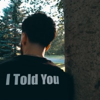 I Told You - Single - Kin Heartbreak