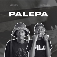 Palepa (feat. DJ Arch Jnr) - Single - Longkay