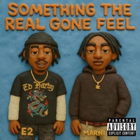 Something The Real Gone Feel - e2 & Marni