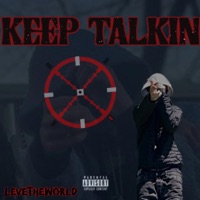 Keep Talkin - Single - LeveTheWorld