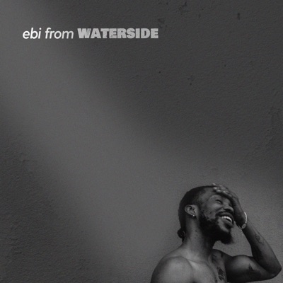 ebi from Waterside (feat. Kevo Realsound) - Single
