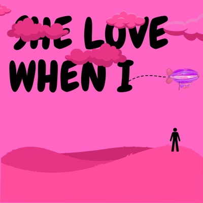 She Love When I - Single