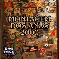 Montagem dos Anos 2000 - Single - DJ MK DA DZ7, Game Records & Mc Kroda Oficial
