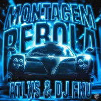 MONTAGEM REBOLA - EP - ATLXS & DJ FKU
