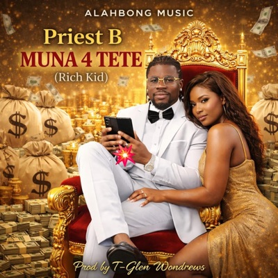 Muna 4 Tete (Rich Kid) - Single