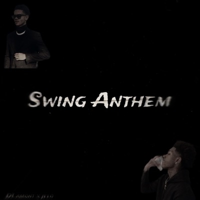 Swing Anthem (feat. Jelo) - Single
