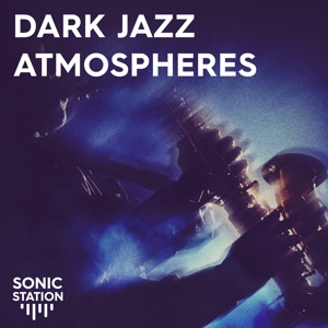 Dark Jazz Atmospheres - EP