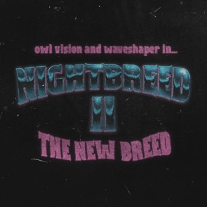 NIGHTBREED II (The New Breed) - Single