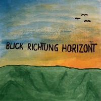 Blick Richtung Horizont - Single - Phlegma