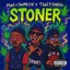 Stoner (feat. Swaezie & T3dd P Dinero) - Single