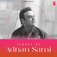 Legacy Of Adnan Sami - Adnan Sami