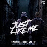 Just Like Me (Nosferatu Remix) - Single - Tha Playah, Angerfist & MC Jeff