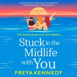 Stuck in the Midlife With You
