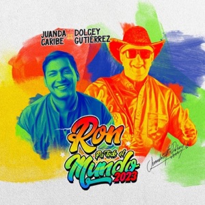 Ron Pa Todo El Mundo 2023 (feat. Dolcey Gutierrez)