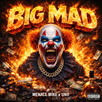 Big Mad (feat. Uno) - Single