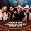 Cristiano & Raphael & Gino & Geno - Acidente de Amor / As Águas do São Francisco / Coração Cigano