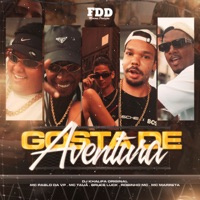 Gosta de Aventura (feat. Robinho MC & MC Marreta) - Single - Dj Khalifa Original, MC Pablo da VP, Mc Taua & Bruce Luck