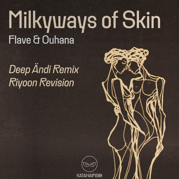 Milkyways of Skin (Remixes) - Single