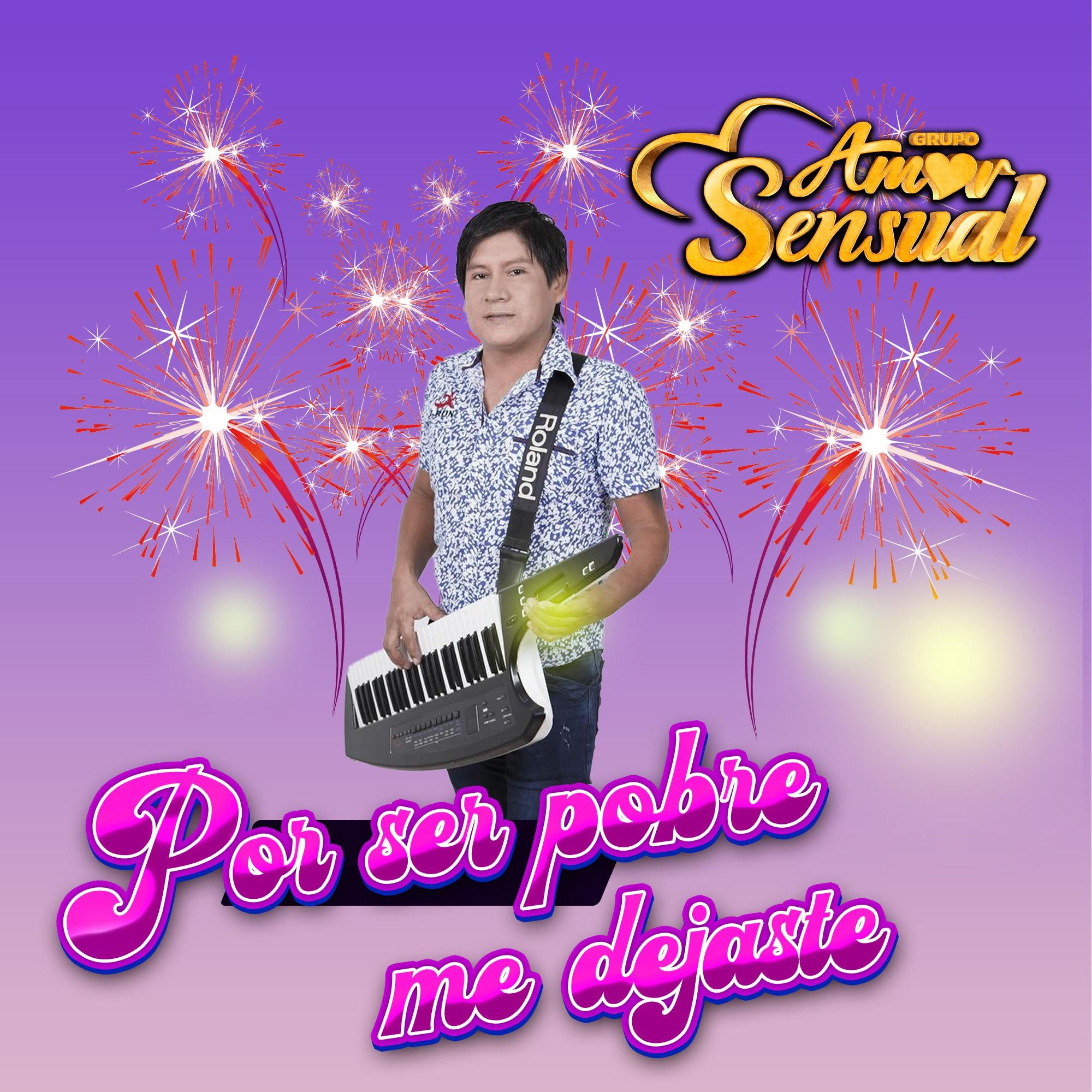 Por ser pobre me dejaste - Single