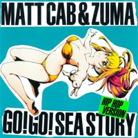 Go!Go! Sea Story (Hiphop Version) - Single - Matt Cab & Zuma