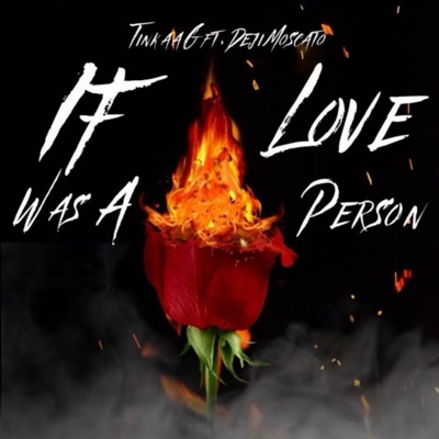 If Love Was a Person (feat. Deji Moscato) - Single