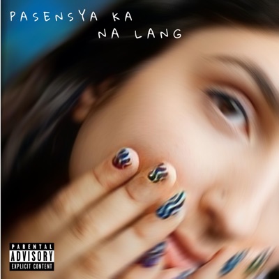 Pasensya Ka Na Lang (feat. Ferdz of Seven Heads & Kira Cheatz) - Single