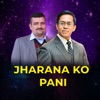 Jharana Ko Pani - Single