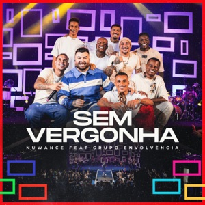 Sem Vergonha (feat. Grupo Envolvência)