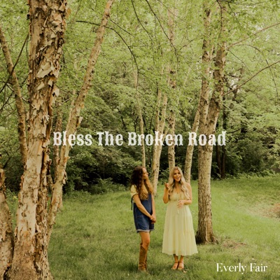 Bless the Broken Road (Acoustic) - Single