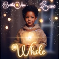 Whole (feat. 2Sane) - Single - Supabadd BattleAxe