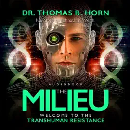 The Milieu: Welcome to the Transhuman Resistance (Unabridged)