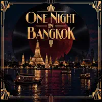 One Night In Bangkok — Dj Monster
