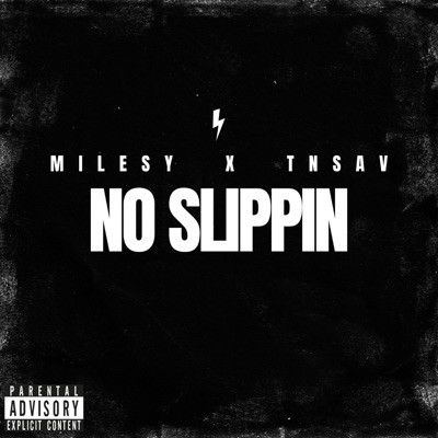 No Slippin (feat. TNSAV) - Single