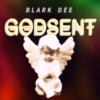 GODSENT - Single - Blark Dee