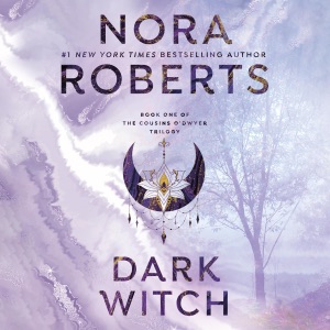 Dark Witch: The Cousins O'Dwyer Trilogy, Book 1 (Unabridged)