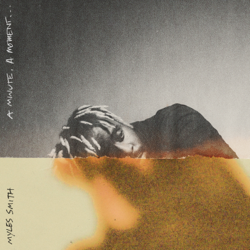 A Minute, A Moment... - Myles Smith Cover Art
