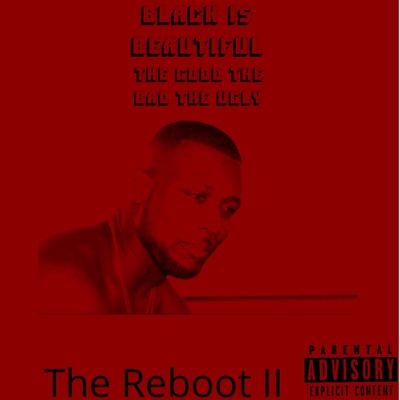 The Reboot (Black Is Beautiful)