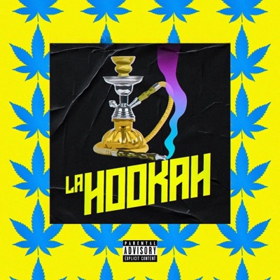 La Hookah (feat. Chachi & Los Invictos) - Single