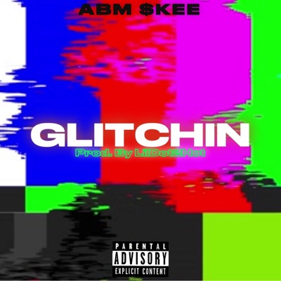 Glitchin - Single