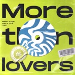 More Than Lovers - Single