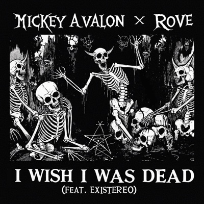 I Wish I Was Dead (feat. Existereo) - Single