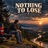 Nothing To Lose