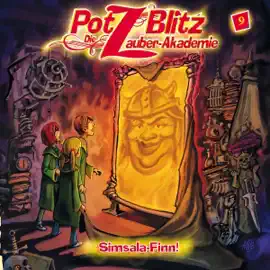 Simsala-Finn: Potz Blitz - Die Zauberakademie 9