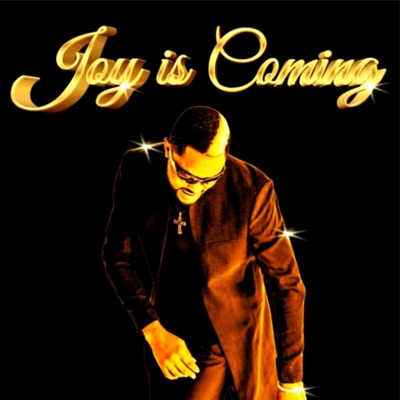 Joy Is Coming (feat. Fido) - Single