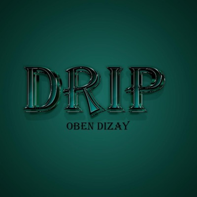 Drip - Single
