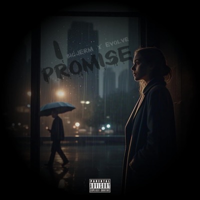 I Promise (feat. EVOLVE) - Single