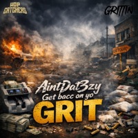 Get bacc on yo Grit - Single - AintDat3zy