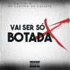 Vai ser só botada - Single