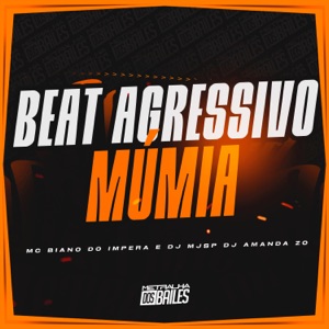 Beat Agressivo Múmia